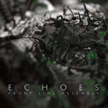 FRONT LINE ASSEMBLY - ECHOES [CD]