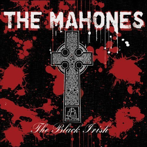 MAHONES THE - MAHONES THE - BLACK IRISH,THE