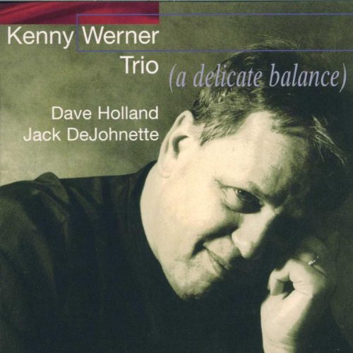 WERNER, KENNY - DELICATE BALANCE