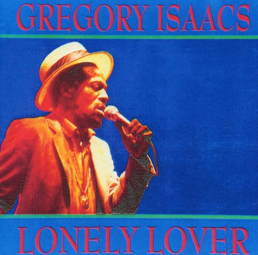 ISAACS, GREGORY  - LONELY LOVER