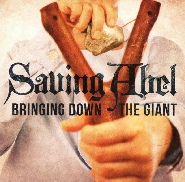 SAVING ABEL  - BRINGING DOWN THE GIANT