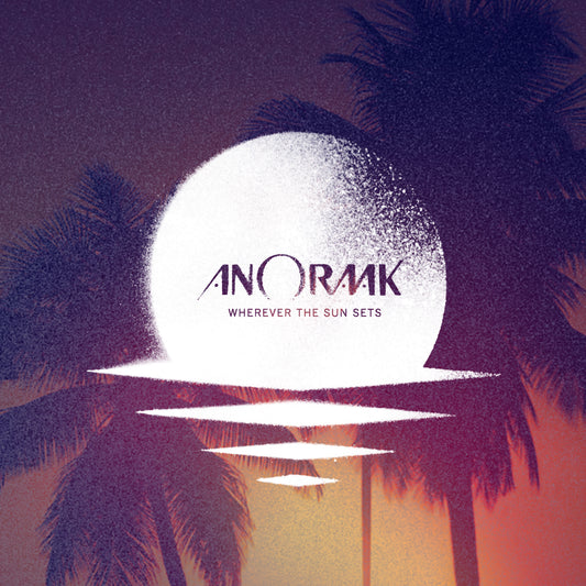 ANORAAK  - WHEREVER THE SUN SETS