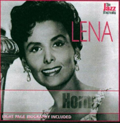 HORNE, LENA  - HOME: JAZZ BIOGRAPHY