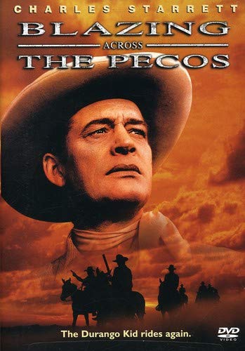 BLAZING ACROSS THE PECOS