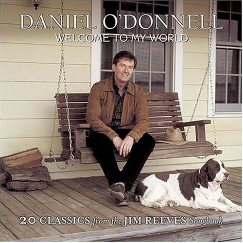 O'DONNELL, DANIEL - WELCOME TO MY WORLD