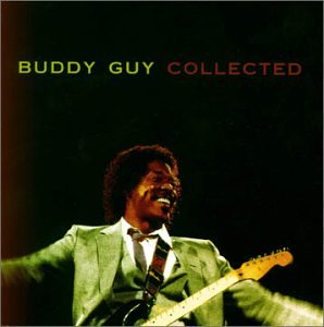 GUY, BUDDY - COLLECTED