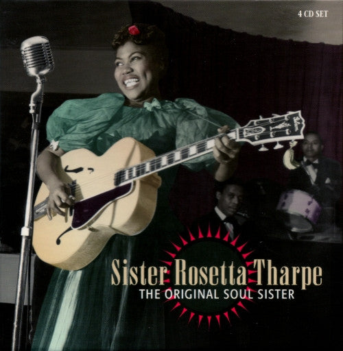 THARPE, SISTER ROSETTA  - ORIGINAL SOUL SISTER