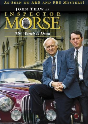 INSPECTOR MORSE - THE WENCH IS DEAD [IMPORT]