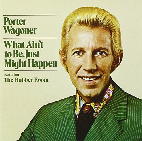 WAGONER, PORTER - SINGS HIS OWN/WHAT AINT TO BE