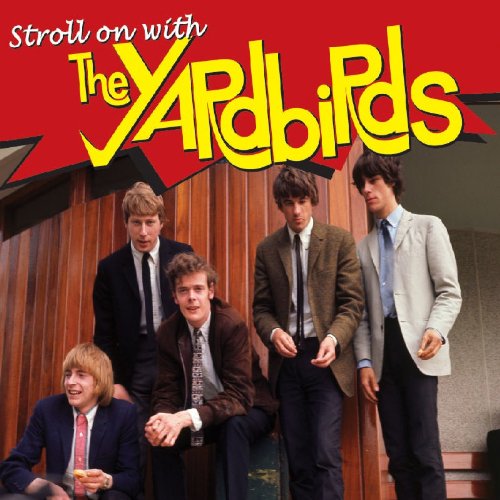 YARDBIRDS - STROLL WITH THE YARDBIRDS