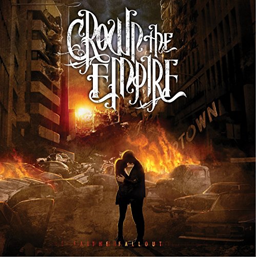 CROWN THE EMPIRE - FALLOUT