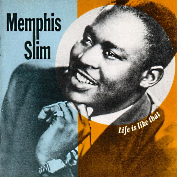MEMPHIS SLIM  - LIFE IS LIKE THAT