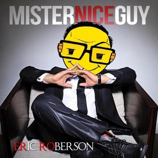 ROBERSON, ERIC  - MR. NICE GUY