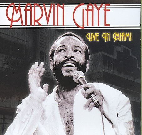 GAYE, MARVIN - LIVE IN MIAMI