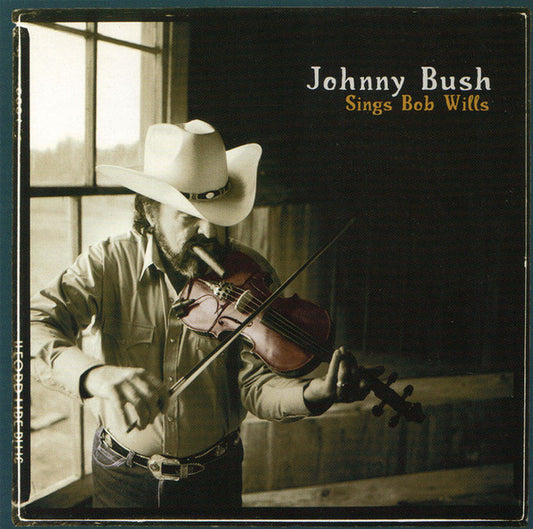 BUSH, JOHNNY  - SINGS BOB WILLS
