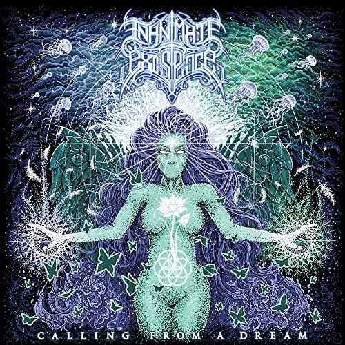 INANIMATE EXISTENCE  - CALLING FROM A DREAM