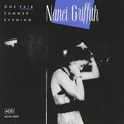 NANCI GRIFFITH - ONE FAIR SUMMER EVENING