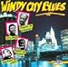 RUSH, OTIS/ROBERT JR. LOCKWOOD/MIGHTY JO - WINDY CITY BLUES
