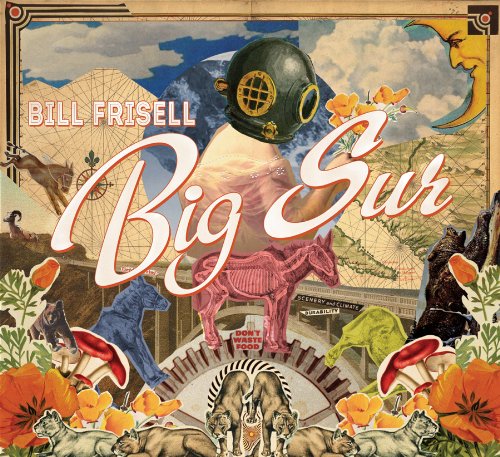 BILL FRISELL - BIG SUR