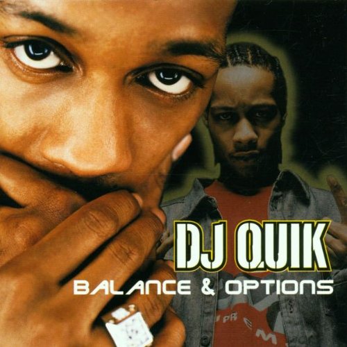 DJ QUIK - BALANCE & OPTIONS