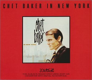 BAKER, CHET - IN NEW YORK (W/1 BONUS TRACK)