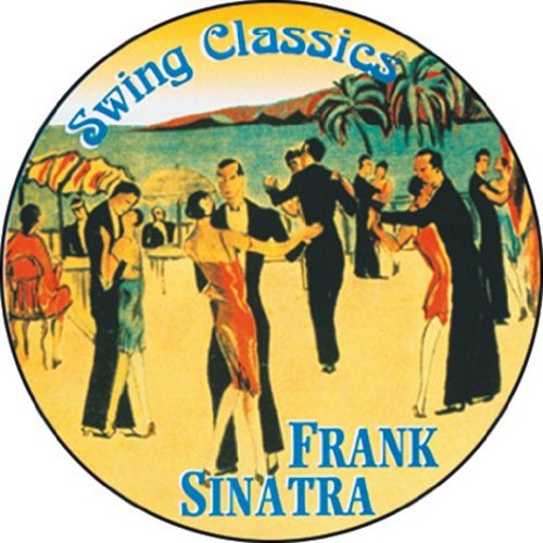 SINATRA, FRANK - SWING CLASSICS