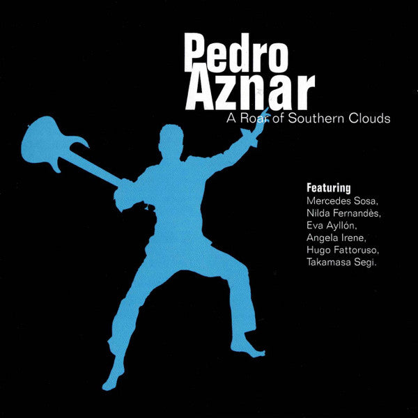 AZNAR, PEDRO  - A ROAR OF SOUTHERN CLOUDS
