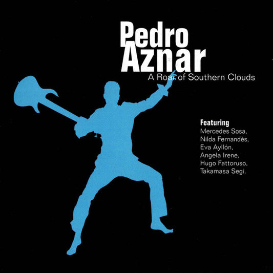 AZNAR, PEDRO  - A ROAR OF SOUTHERN CLOUDS