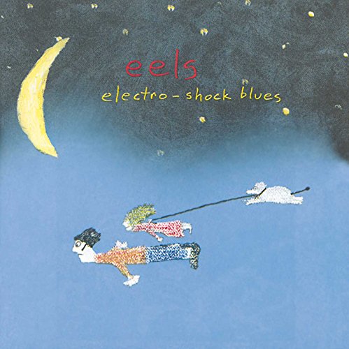 EELS  - ELECTRO-SHOCK BLUES