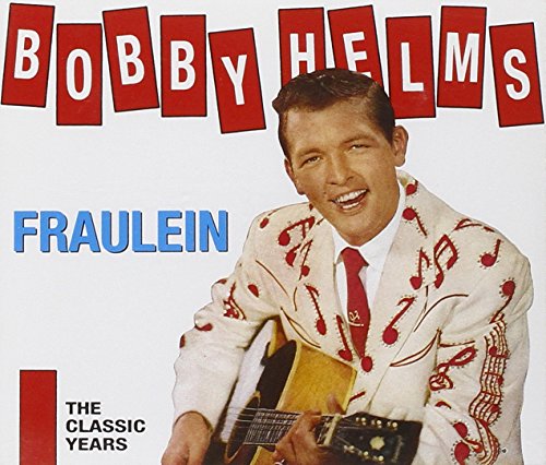 HELMS, BOBBY - FRAULEIN: CLASSIC YEARS