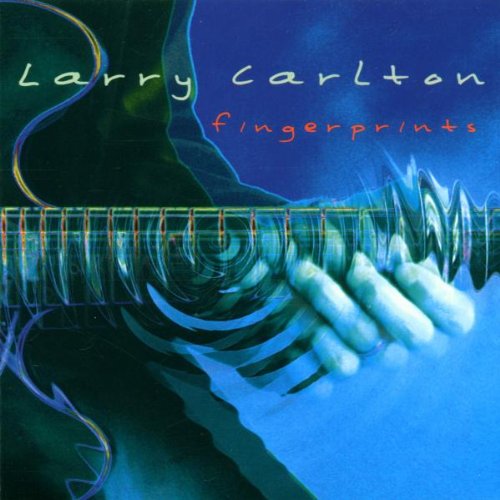 CARLTON, LARRY - FINGERPRINTS