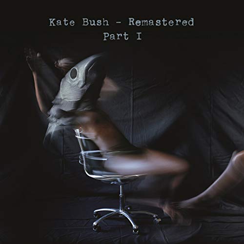 KATE BUSH - REMASTERED PART I