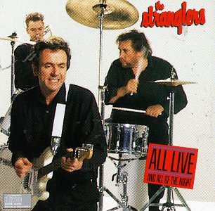 STRANGLERS - ALL LIVE & ALL OF THE NIGHT