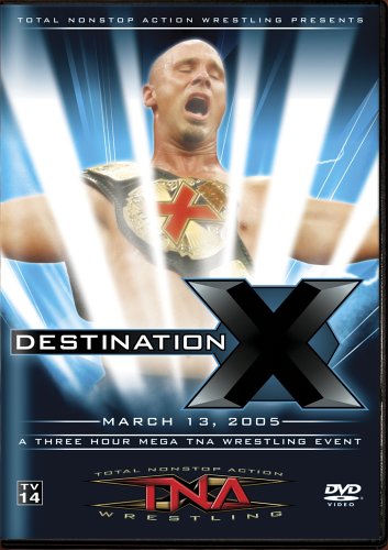 TNA:DESTINATION X