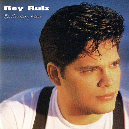 RUIZ, REY  - EN CUERPO Y ALMA