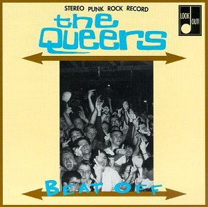 THE QUEERS - BEAT OFF