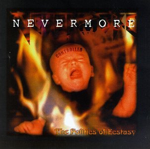 NEVERMORE - POLITICS OF ECSTASY