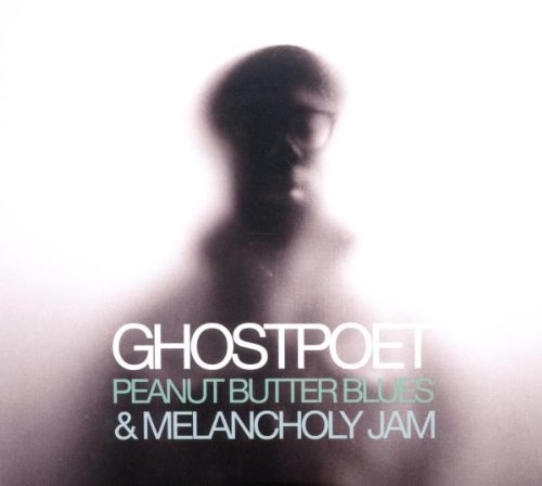 GHOSTPOET - PEANUT BUTTER BLUES AND MELANC