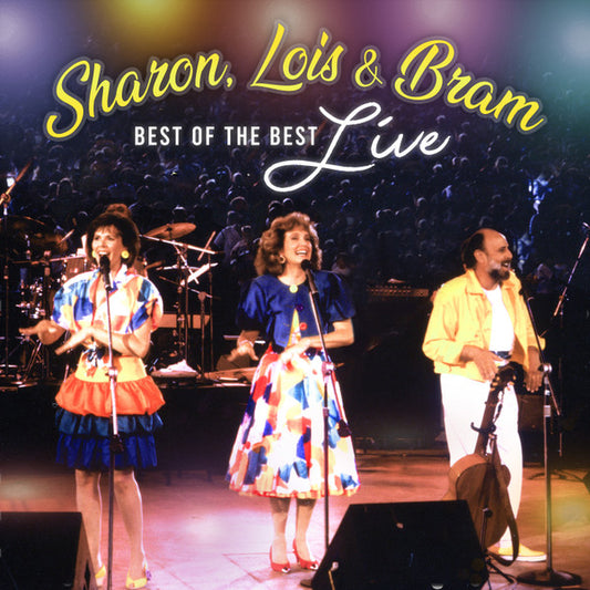 SHARON, LOIS & BRAM  - BEST OF THE BEST LIVE