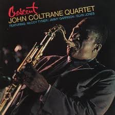 COLTRANE, JOHN  - CRESCENT