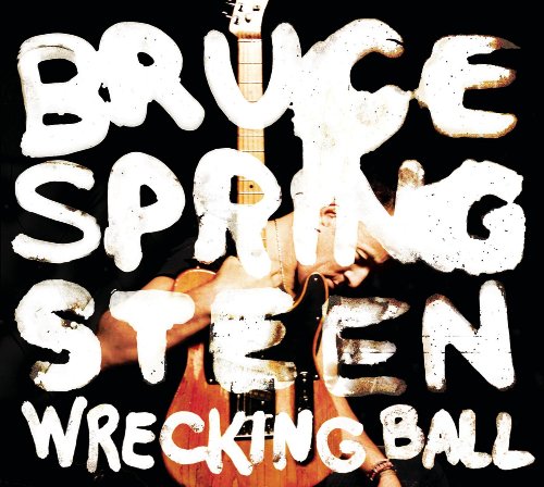 BRUCE SPRINGSTEEN - WRECKING BALL