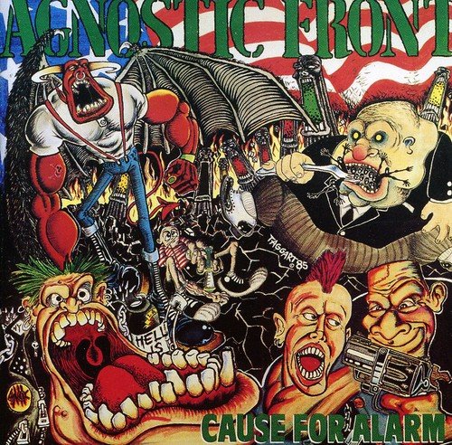 AGNOSTIC FRONT - CAUSE FOR ALARM