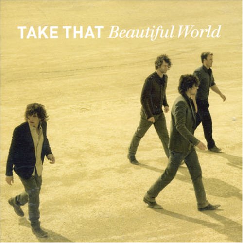 TAKE THAT - BEAUTIFUL WORLD