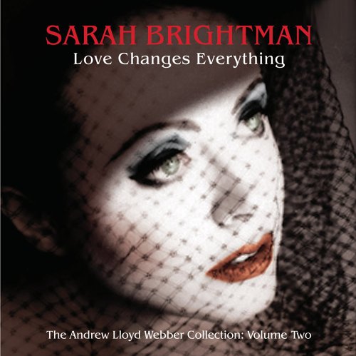 BRIGHTMAN, SARAH - V2 LOVE CHANGES EVERYTHING AN