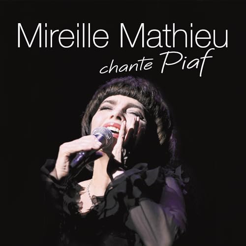 MIREILLE MATHIEU - MIREILLE MATHIEU CHANTE PIAF (CD)