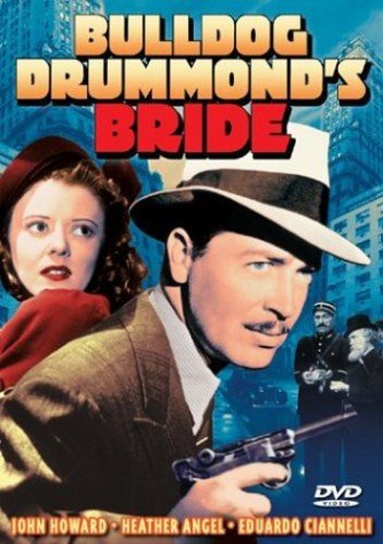 BULLDOG DRUMMONDS BRIDE