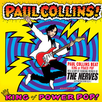 COLLINS, PAUL  - KING OF POWER POP!