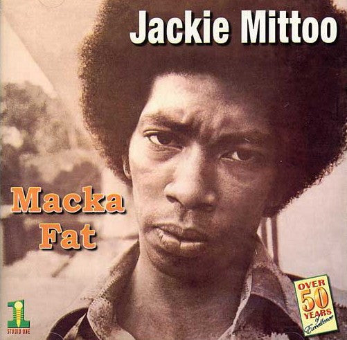 MITTOO, JACKIE  - MACKA FAT