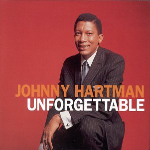 HARTMAN, JOHNNY - UNFORGETTABLE