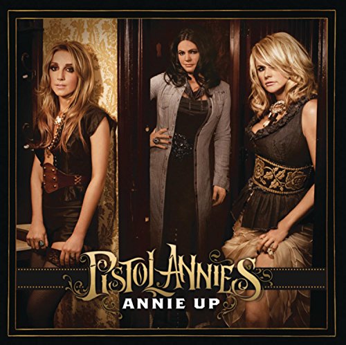 PISTOL ANNIES - ANNIE UP